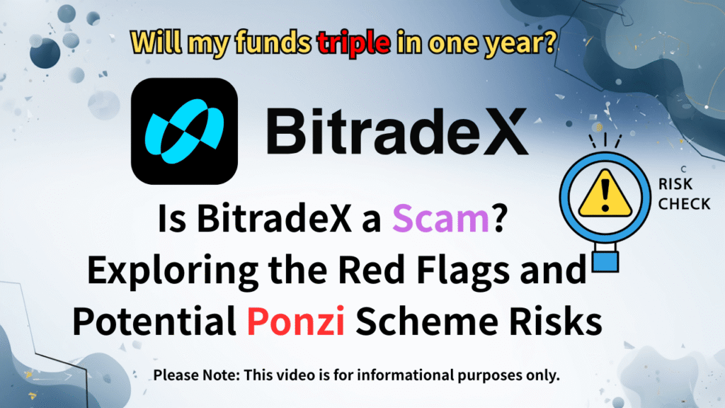 Is BitradeX a Scam? Exploring the Red Flags and Potential Ponzi Scheme Risks